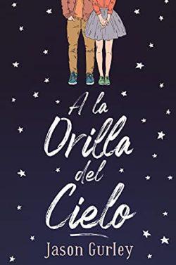 A  la  orilla  del  cielo  |  Jason  Gurley