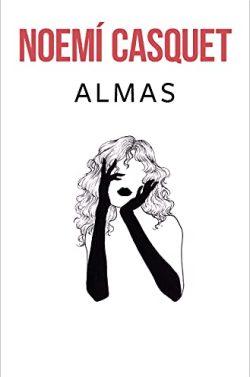Almas  (Cuerpos  y  Almas  2)  |  Noemí  Casquet