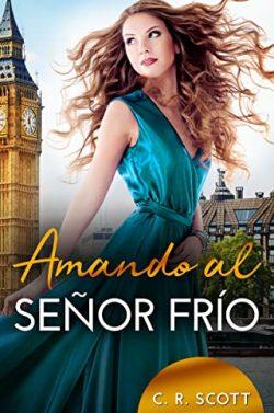 Amando  al  Sr.  Frío  |  C.  R.  Scott