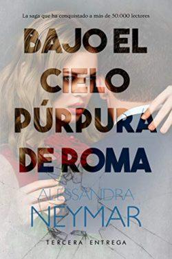 Bajo  el  cielo  púrpura  de  Roma:  Colapso  |  Alessandra  Neymar