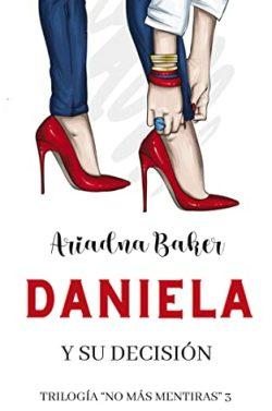Daniela  y  su  decisión  (No  más  mentiras  3)  |  Ariadna  Baker