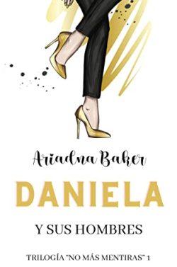 Daniela  y  sus  hombres  (No  más  mentiras  1)  |  Ariadna  Baker