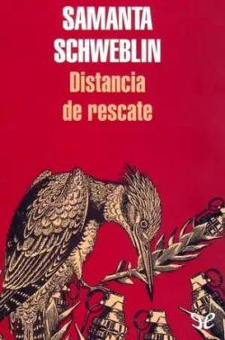 Distancia  de  rescate  |  Samanta  Schweblin