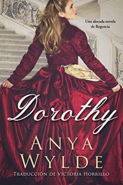 Dorothy  |  Anya  Wylde