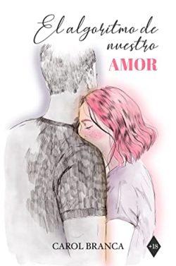 El  algoritmo  de  nuestro  amor  |  Carol  Branca  Pombo