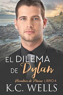 El  Dilema  de  Dylan  (Hombres  de  Maine  4)  |  K.C.  Wells