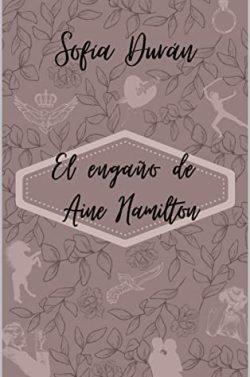 El  engaño  de  Aine  Hamilton:  Aine  |  Sofía  Durán