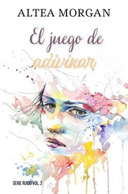 El  juego  de  adivinar  (Ruido  2)  |  Altea  Morgan