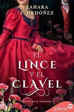 El  lince  y  el  clavel  (Destinos  en  la  tormenta  2)  |  Zahara  C.  Ordóñez