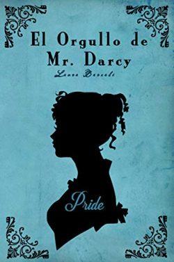 El  orgullo  de  Mr.  Darcy  |  Laura  Barcali