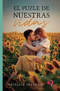 El  puzle  de  nuestras  vidas  |  Priscila  Serrano