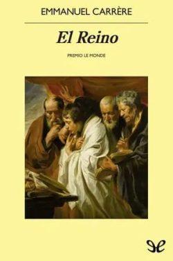 El  Reino  |  Emmanuel  Carrère