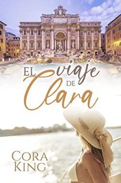 El  viaje  de  Clara  |  Cora  King