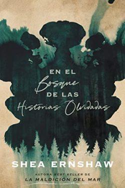 En  el  bosque  de  las  historias  olvidadas  |  Shea  Ernshaw