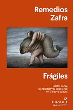 Frágiles  |  Remedios  Zafra
