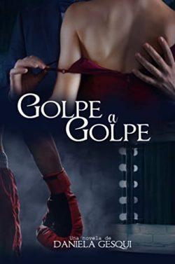 Golpe  a  golpe  |  Daniela  Gesqui