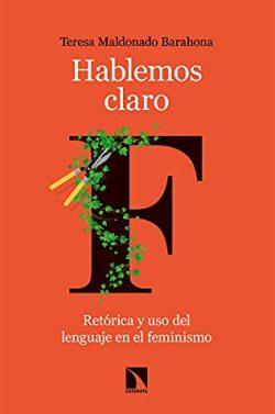 Hablemos  claro  |  Teresa  Maldonado  Barahona