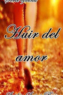 Huir  del  amor  |  Sophie  Saint  Rose