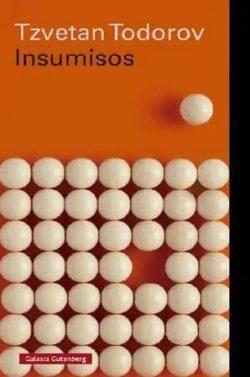 Insumisos  |  Tzvetan  Todorov