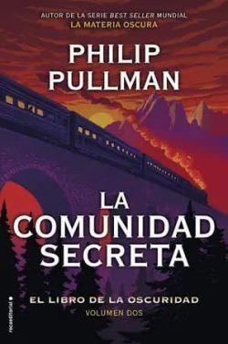 La  comunidad  secreta  (El  libro  de  la  oscuridad  2)  |  Philip  Pullman