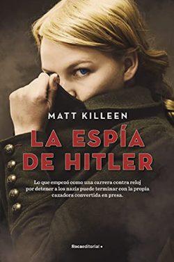 La  espía  de  Hitler  |  Matt  Killeen