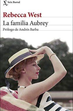 La  familia  Aubrey  |  Rebecca  West