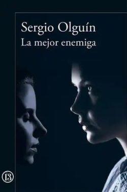 La  mejor  enemiga  (Verónica  Rosenrhal  4)  |  Sergio  Olguín