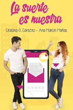 La  suerte  es  nuestra  (Suerte  3)  |  Ana  Martín  Mañas