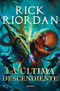 La  última  descendiente  |  Rick  Riordan