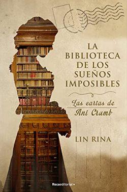 Las  cartas  de  Ani  Crumb  (  La  biblioteca  de  los  sueños  imposibles  2)  |  Lin  Rina