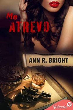 Me  atrevo  |  Ann  R.  Bright
