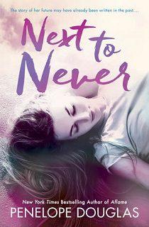 Next  to  Never  |  Penelope  Douglas