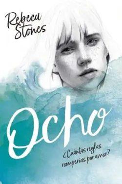 Ocho  |  Rebeca  Stones