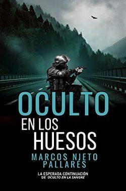 Oculto  en  los  huesos  (Bilogía  Oculto  2)  |  Marcos  Nieto  Pallarés