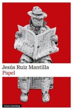 Papel  |  Jesús  Ruiz  Mantilla
