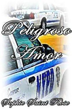 Peligroso  amor  |  Sophie  Saint  Rose