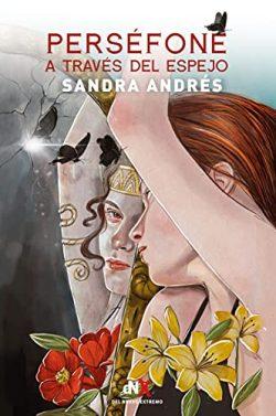 Perséfone  a  través  del  espejo  |  Sandra  Andrés  Belenguer