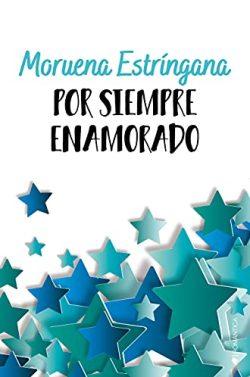 Por  siempre  enamorado  (Por  Siempre  2)  |  Moruena  Estríngana