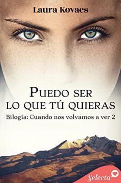 Puedo  ser  lo  que  tú  quieras  (Cuando  nos  volvamos  a  ver  2)  |  Laura  Kovacs