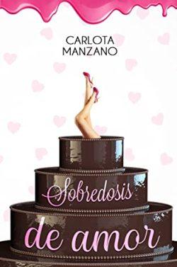 Sobredosis  de  amor  |  Carlota  Manzano