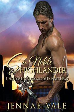 Su  Noble  Highlander  (Los  Mackall  de  Dunnet  Head  2)  |  Jennae  Vale