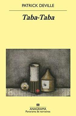 Taba-Taba  |  Patrick  Deville
