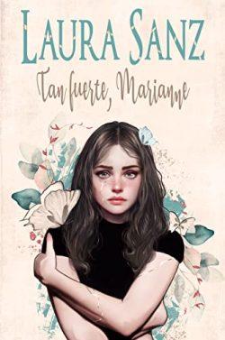 Tan  fuerte,  Marianne  |  Laura  Sanz