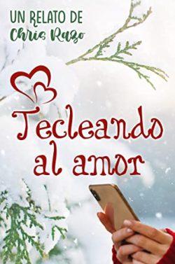 Tecleando  al  amor  |  Chris  Razo