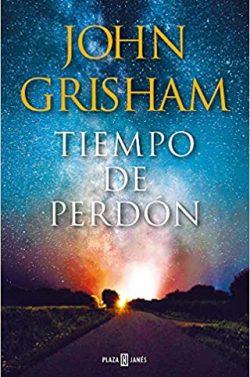 Tiempo  de  perdón  |  John  Grisham  