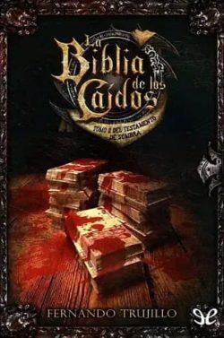 Tomo  2  del  Testamento  de  Sombra  (La  Biblia  de  los  Caídos  6)  |  Fernando  Trujillo  Sanz