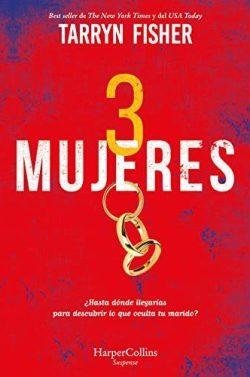 Tres  mujeres  |  Tarryn  Fisher