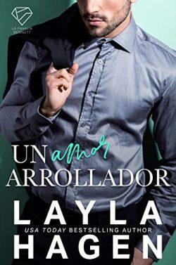 Un  Amor  Arrollador  |  Layla  Hagen