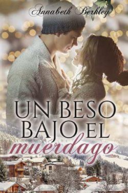 Un  beso  bajo  el  muerdago  |  Annabeth  Berkley