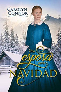 Una  esposa  para  Navidad  |  Carolyn  Connor